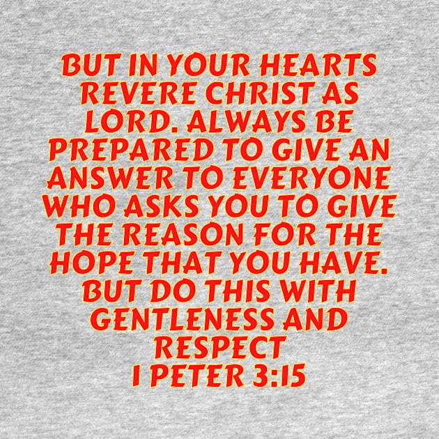 Bible Verse 1 Peter 3:15 by Prayingwarrior